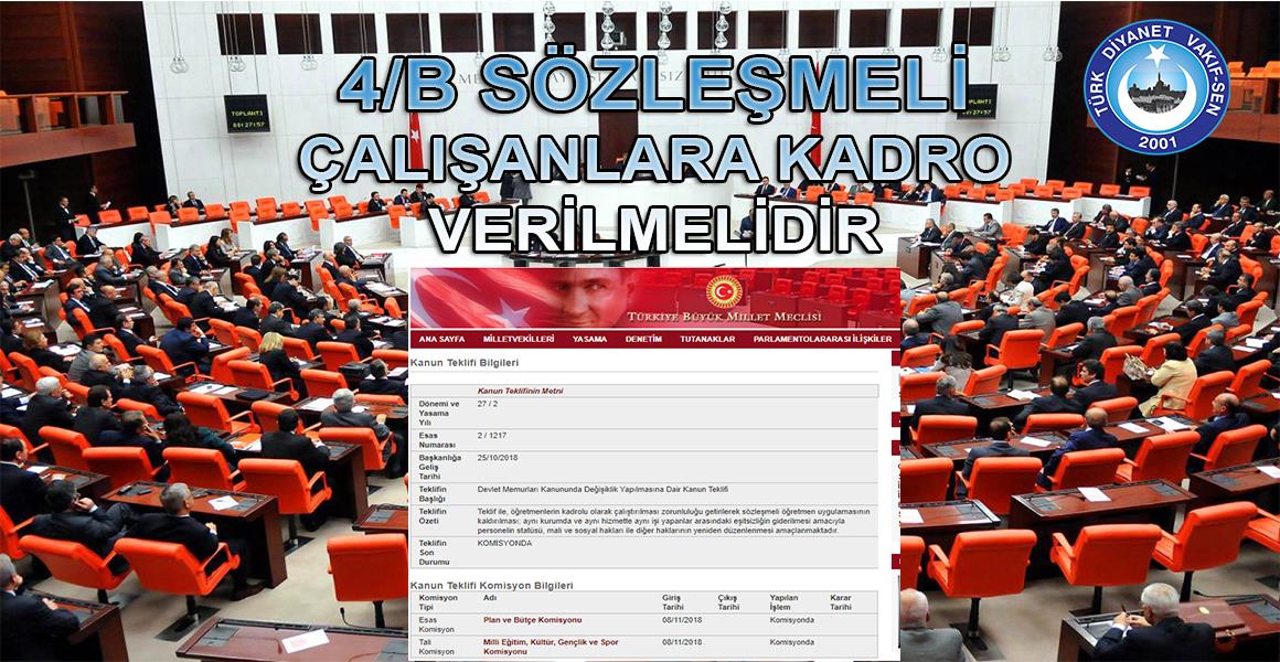 4/B SÖZLEŞMELİ ÇALIŞANLAR, MUTLAKA KADROYA GEÇİRİLMELİDİR